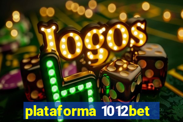 plataforma 1012bet